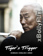 Tiger’s Trigger 2024 Dual Audio (ORG) [Hindi+English] Hollywood Hindi Dubbed Movie Download